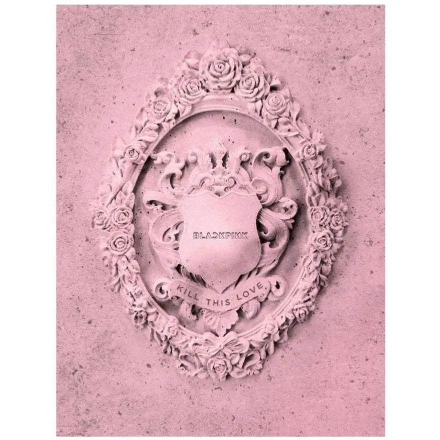 BLACKPINK Kill This Love (2nd Mini Album)